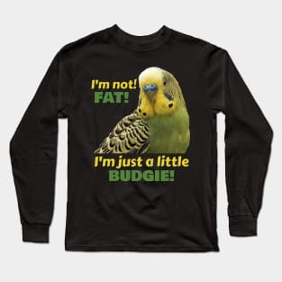 Fat Budgie Parakeet Parrot Long Sleeve T-Shirt